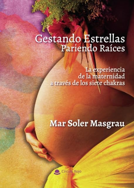 Portada de Gestando Estrellas Pariendo Raíces