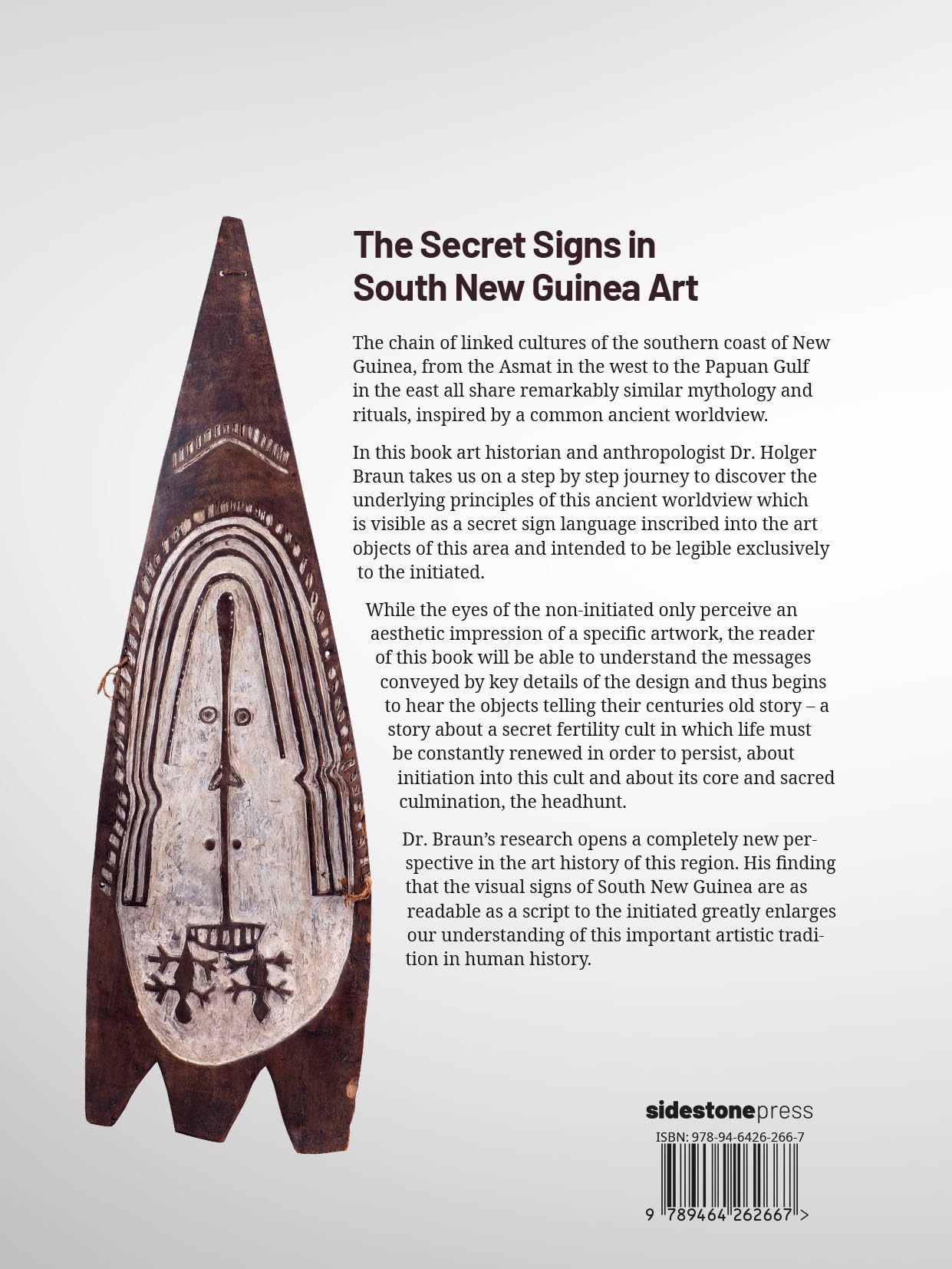 The Secret Signs in South New Guinea Art: A Comprehensive Guide to Understanding Asmat and Papuan Gulf Art