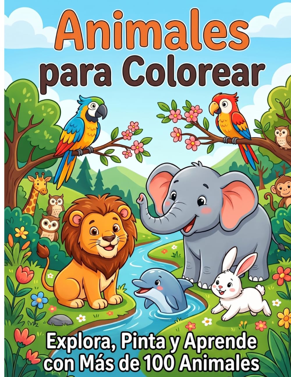 Animales para Colorear Más de 100 Animales: Explora, Pinta y Aprende con Más de 100 Animales