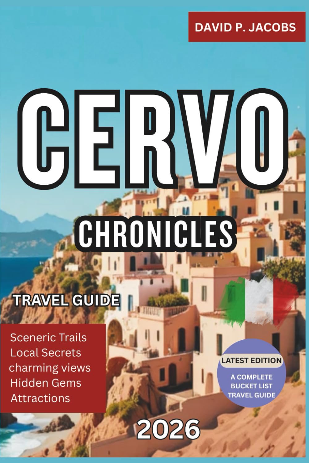 Cervo Chronicles 2026: Offbeat Travel Guide: Ligurian Hills, Art & Sea Views