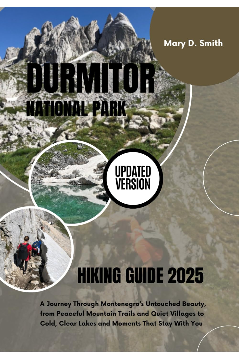 Durmitor National Park Hiking Guide 2025: A Journey Through Montenegro’s Untouched Beauty, from Peaceful Mountain Trails and Quiet Villages to Cold, Clear Lakes and Moments That Stay With You