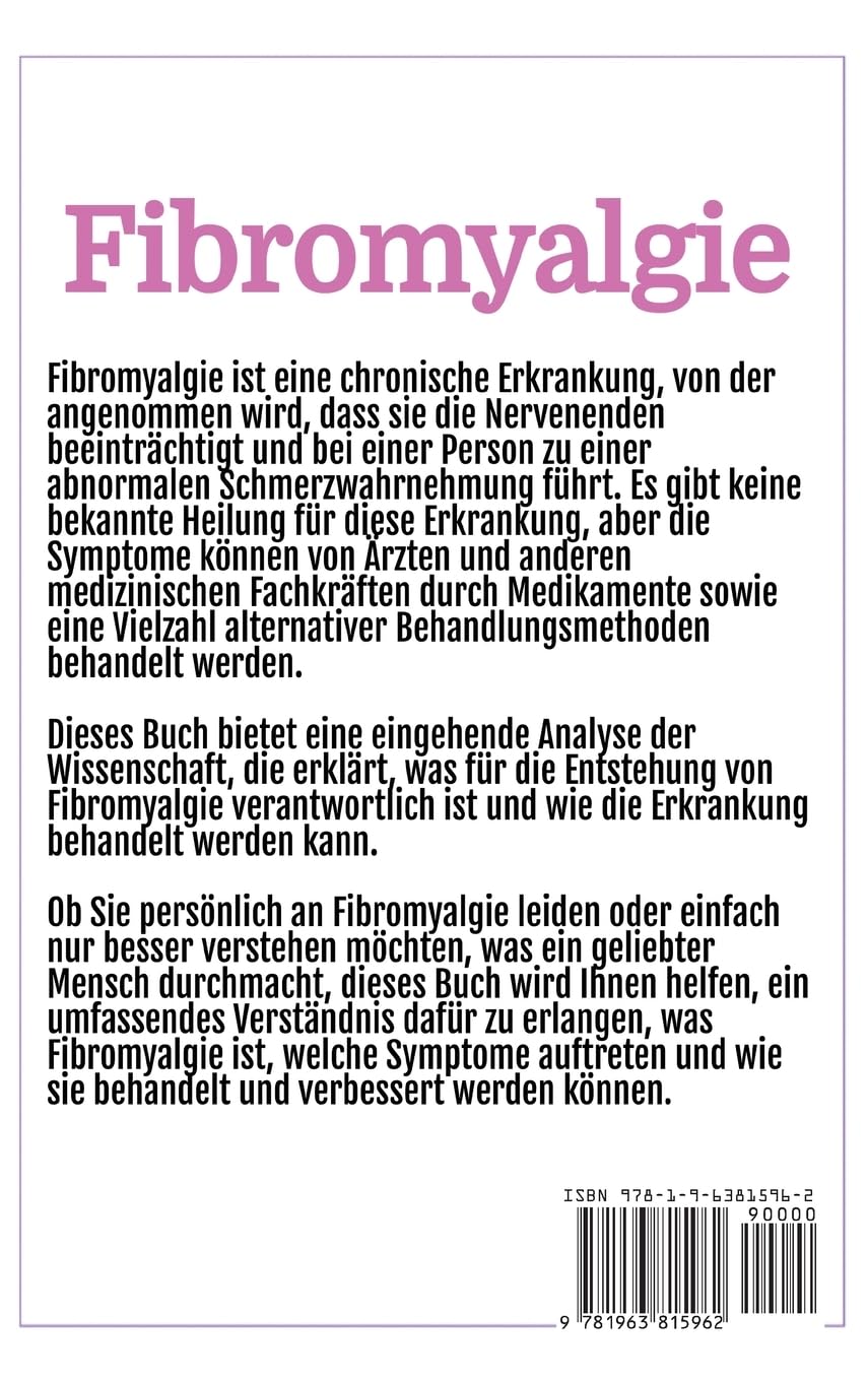 Fibromyalgie: Ein Leitfaden zum Verständnis und zur Behandlung von Fibromyalgie (German Edition)