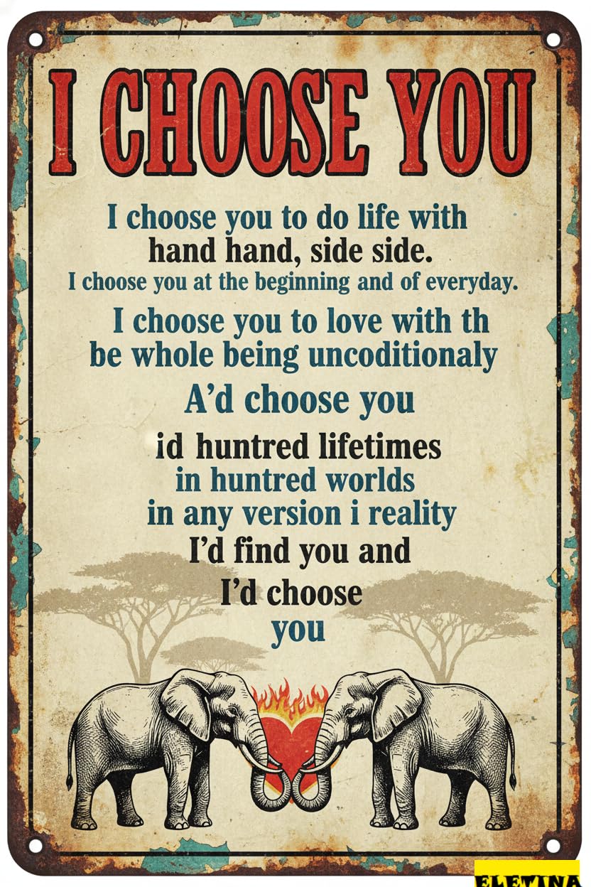 Vintage Metal Tin Sign Elephant I Choose You, Husband And Wife, Elephant Art, Wall Art Retro Wall Decor Home Cafes Office Store Pubs Club Gift 8x12 Inch