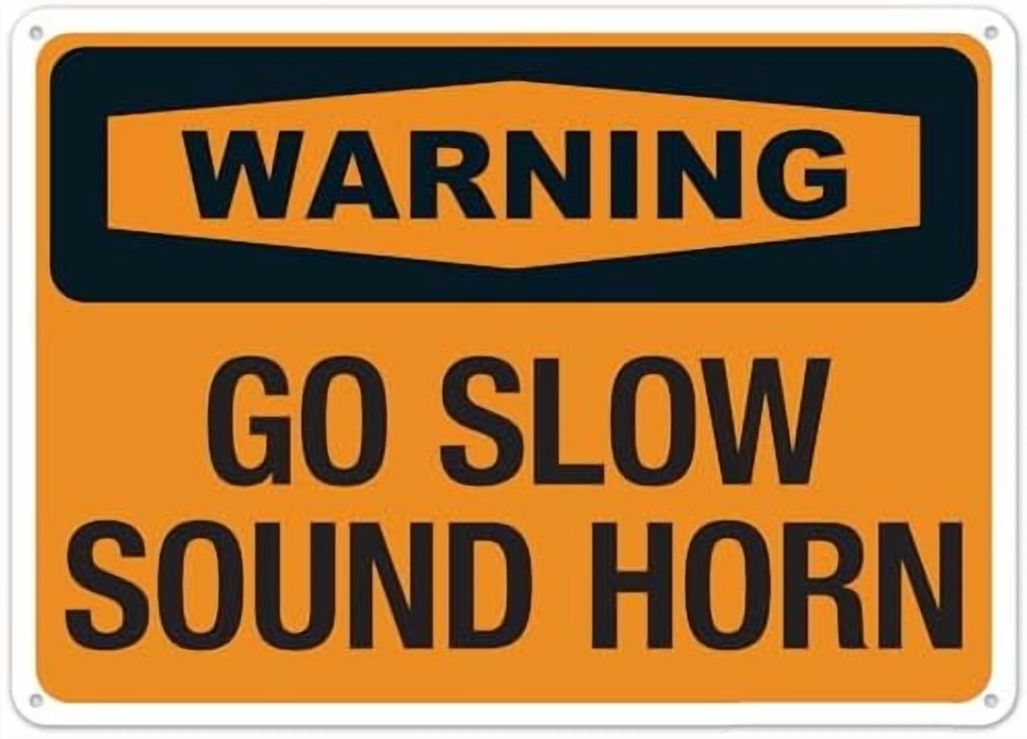 (2-Pack) Metal Tin Sign OSHA Warning Go Slow Sound Horn Sign Traffic Signs NO.27004 Sign 8x12 Inch - Clear Warning for Home & Use