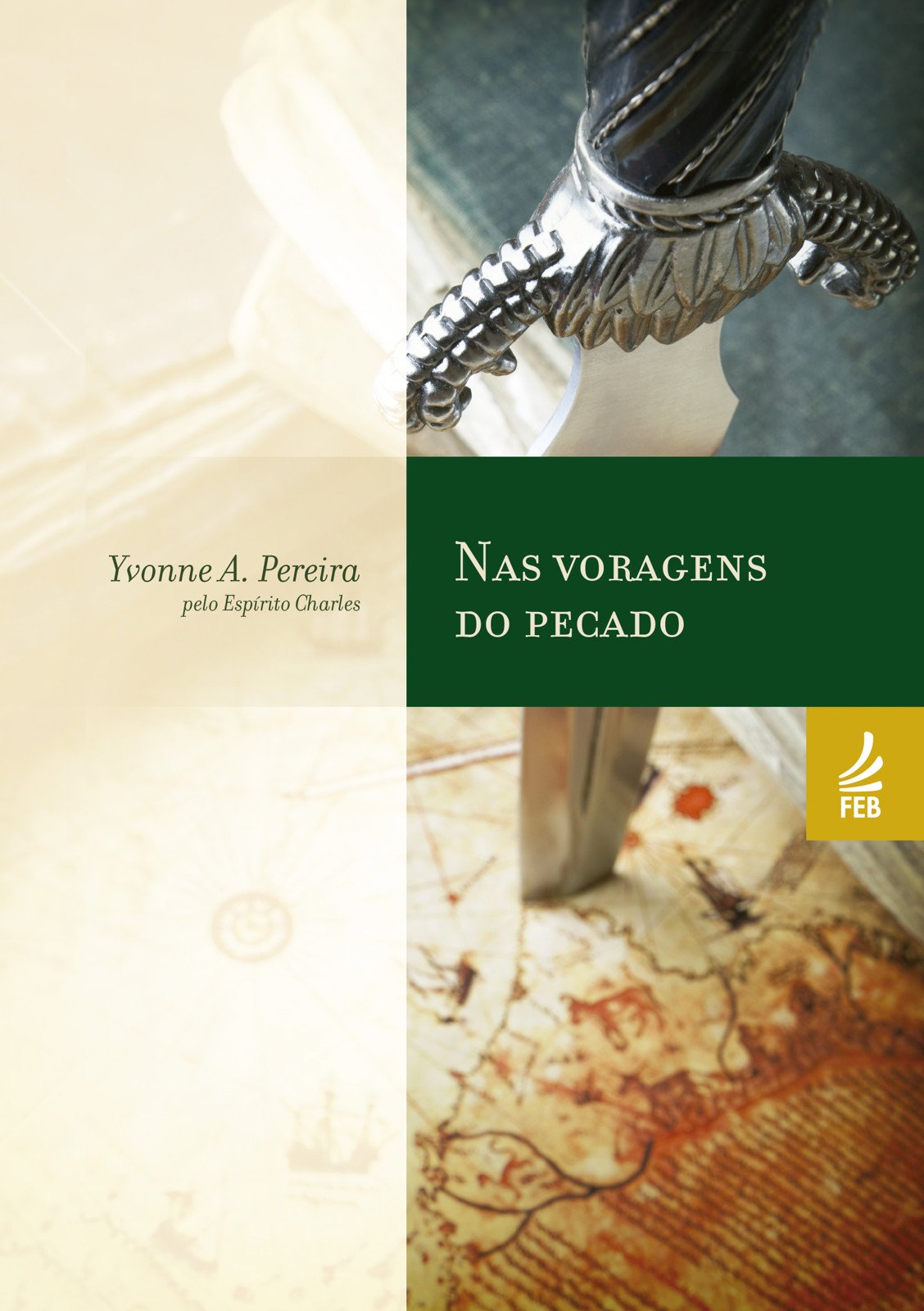 Nas voragens do pecado (Coleção Yvonne A. Pereira) (Portuguese Edition)