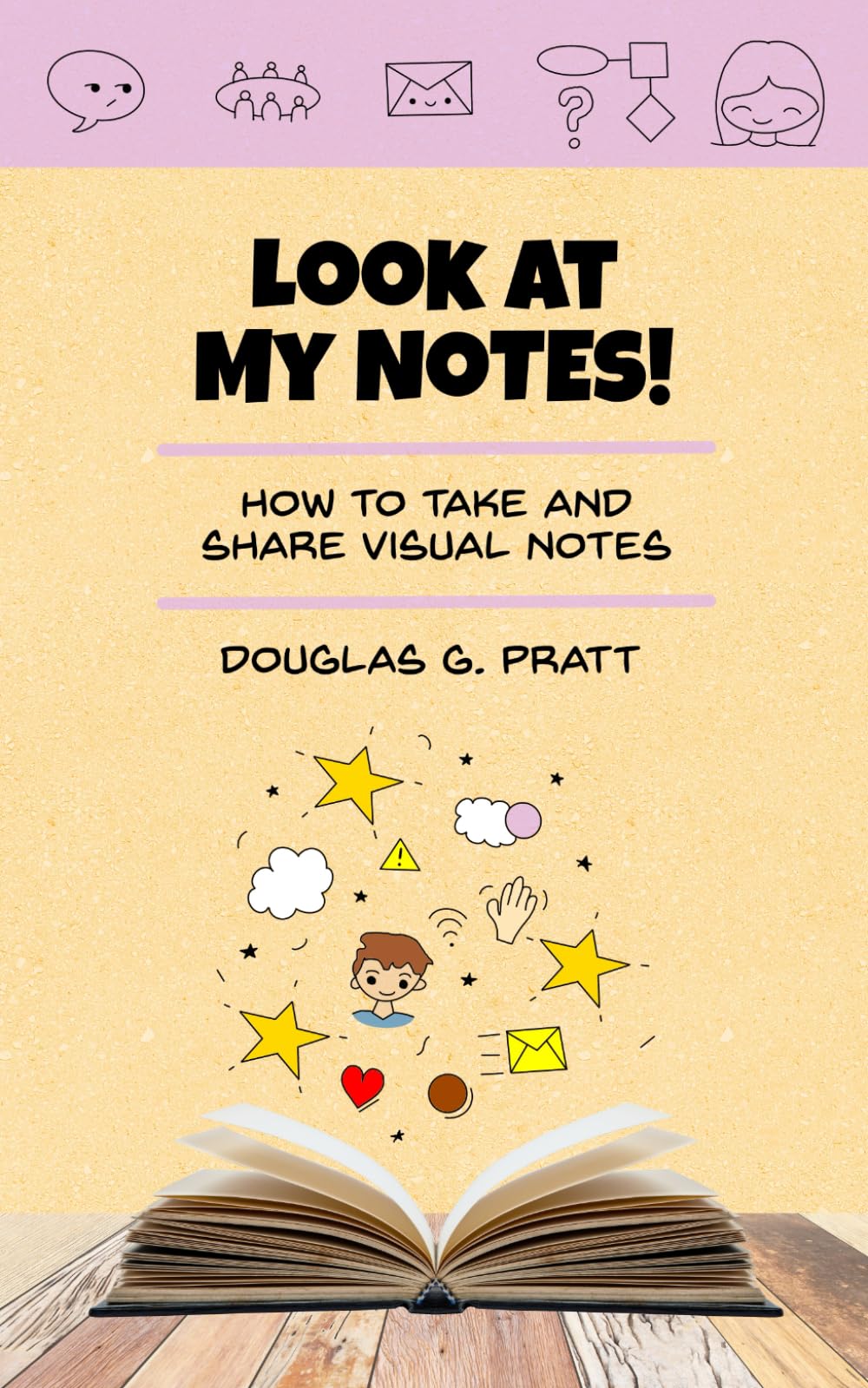 Look At My Notes: How to take and share visual notes