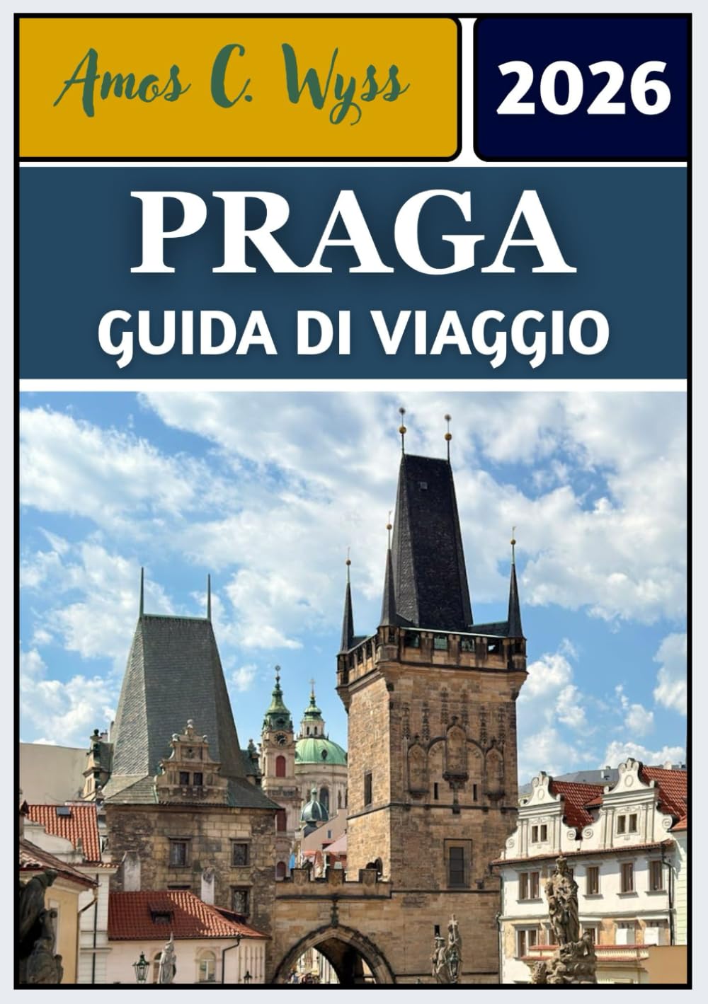 PRAGA GUIDA DI VIAGGIO 2026: Il tuo percorso verso castelli, ciottoli e meraviglie culturali nel cuore dell'Europa