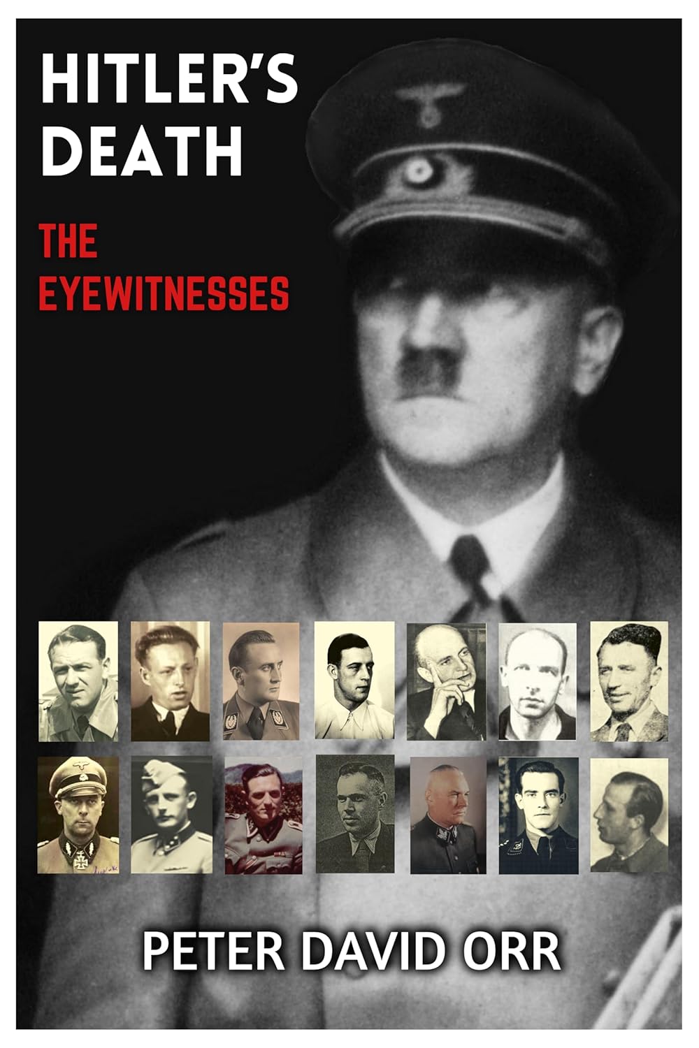 Hitler's Death The Eyewitnesses eBook Orr, Peter David