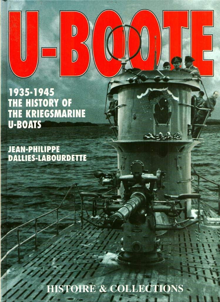 UBoote 19351945 History of the Kriegsmarine Uboats Amazon.co.uk