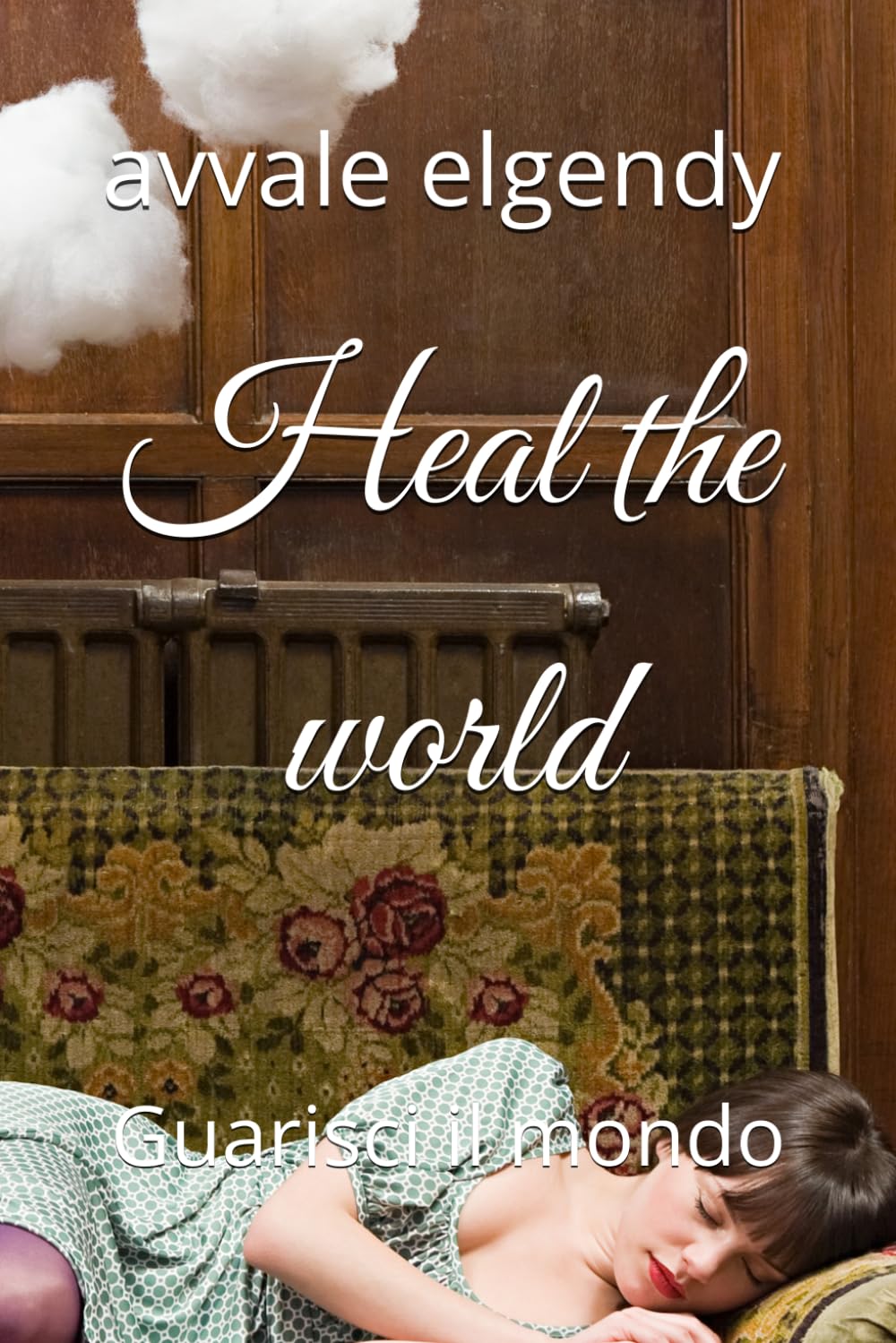 Heal the world: Guarisci il mondo