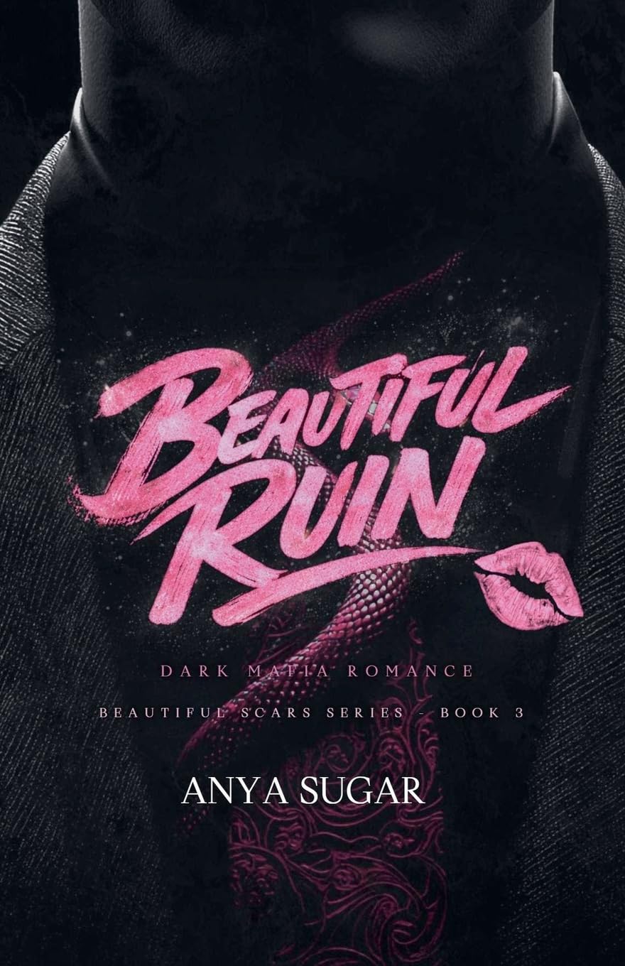Beautiful Ruin: Dark Mafia Romance: 3 (Beautiful Scars)