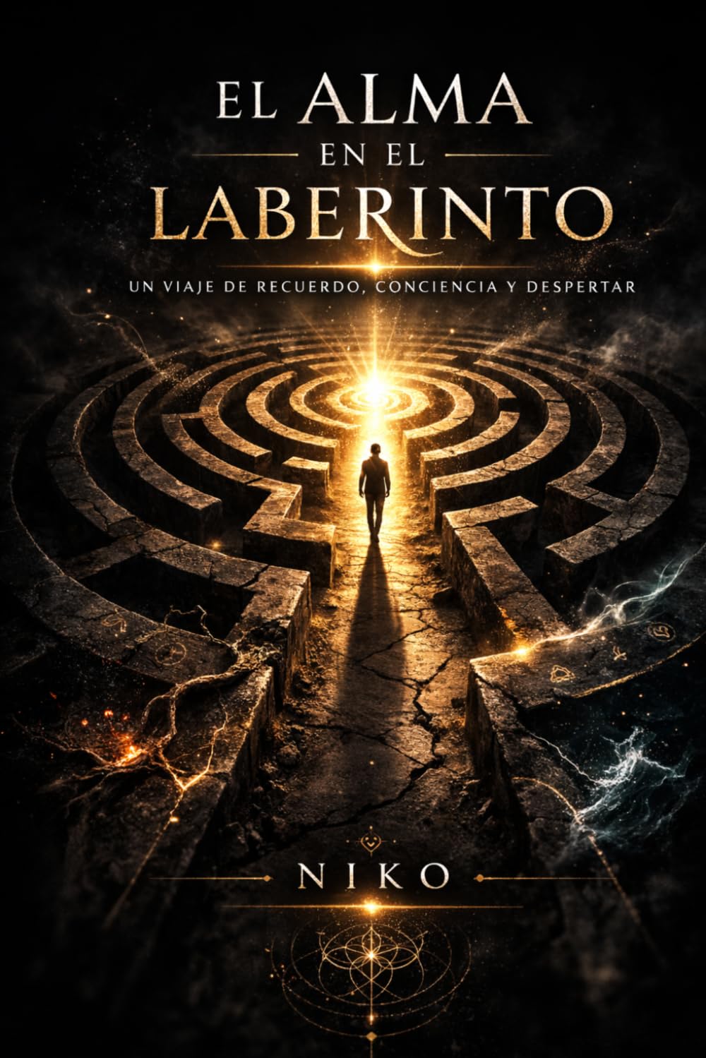 El Alma en el Laberinto: Cuando el alma recuerda quién es