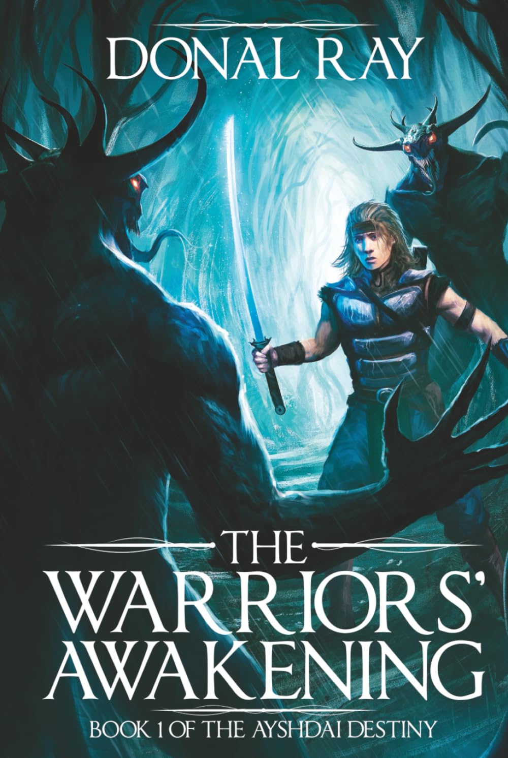 The Warriors' Awakening: Book 1 of the Ayshdai Trilogy (The Ayshdai Destiny)