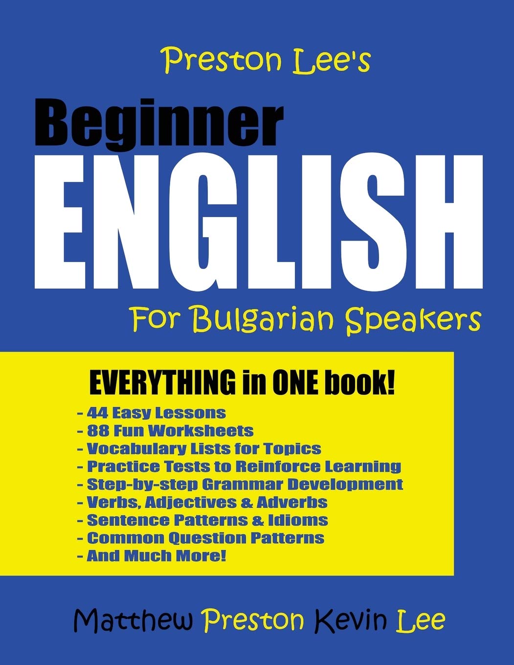 Preston Lee's Beginner English For Bulgarian Speakers (Preston Lee's English For Bulgarian Speakers)