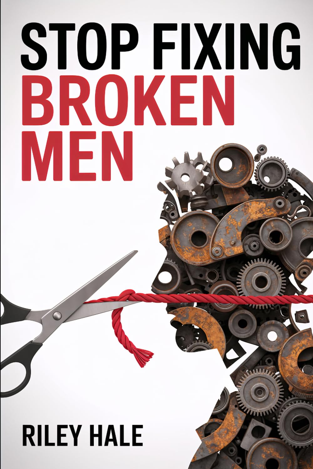 STOP FIXING BROKEN MEN: Why You Keep Choosing Emotionally Unavailable Men and How to Finally Choose Yourself