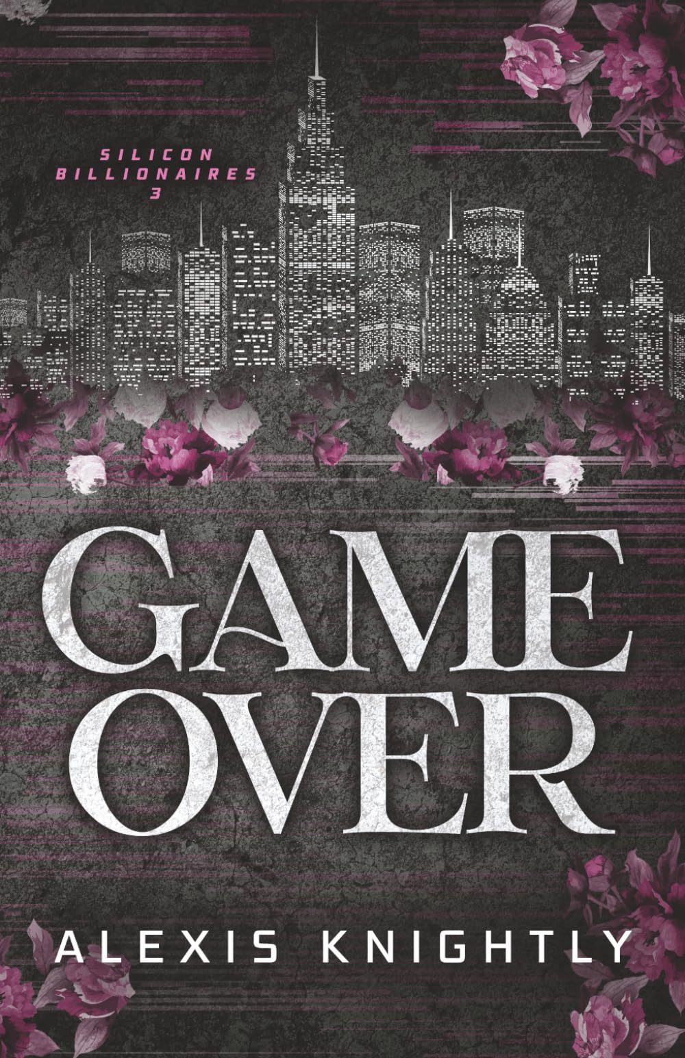Game Over: A Billionaire Fake Dating Romance: 3 (Silicon Billionaires)