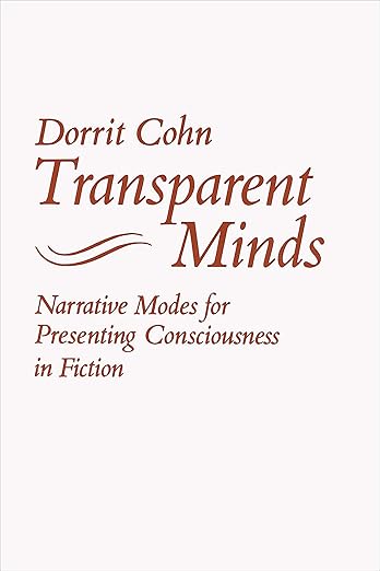 Transparent Minds: Narrative Modes for Presenting Consciousness in Fiction (English Edition)