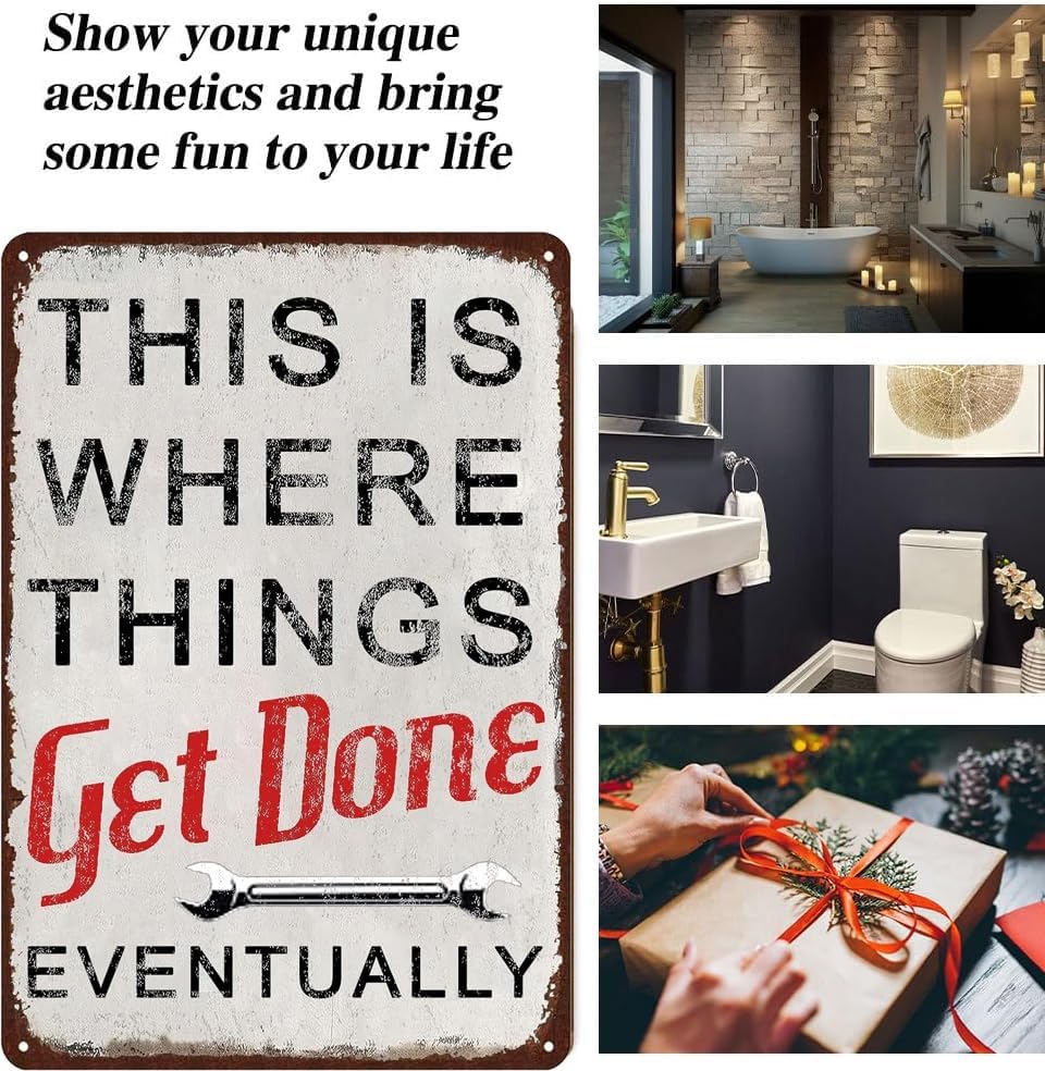 Miniatura 5 de Letrero de metal retro con texto en inglés This is Where Things Get Done Eventualy, divertido letrero de metal para garaje, oficina, sala de