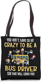 Crazy School Bus Driver School Bus Driving Tote Bag