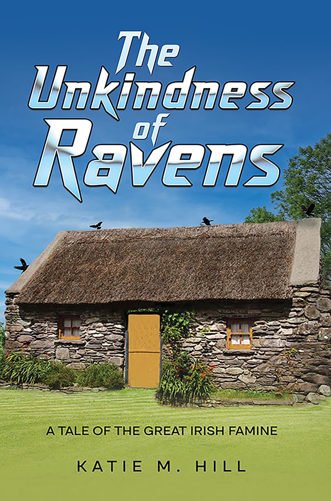 The Unkindness of Ravens by Katie M. Hill PAPERBACK 9798897890477