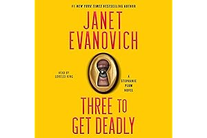 Three to Get Deadly: Stephanie Plum, Book 3 by Janet Evanovich