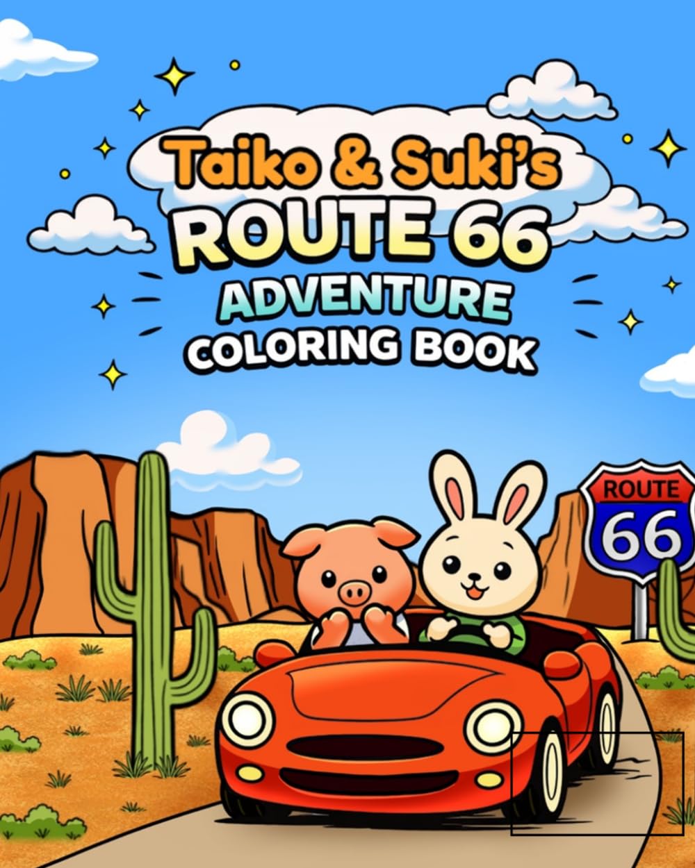 Taiko & Suki's Route 66 Adventure Coloring Book: A Seek & Find Coloring Adventure Featuring Cryptids, Aliens and Famous Route 66 Landmarks (Road Trip Coloring Book Adventures)