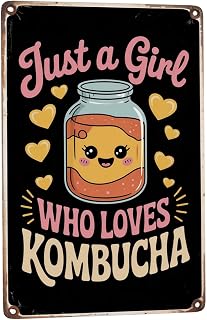 Just A Girl Who Loves Kombucha Tea 8x12 Inch Metal Tin Sign Health Food Decor Perfect for Hanging in Tea Rooms with Vintage Finish Tea Drinker Gift