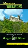 Burgen und Schlösser: Touristführer - Hans Maresch, Doris Maresch 