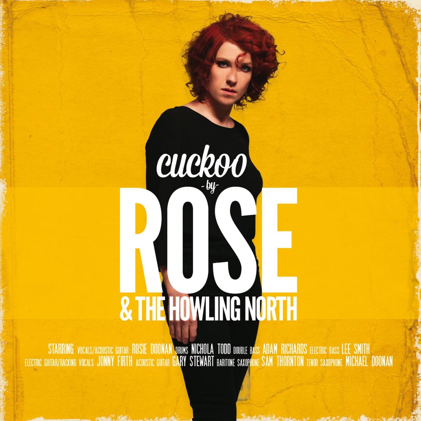 Rose & the Howling North