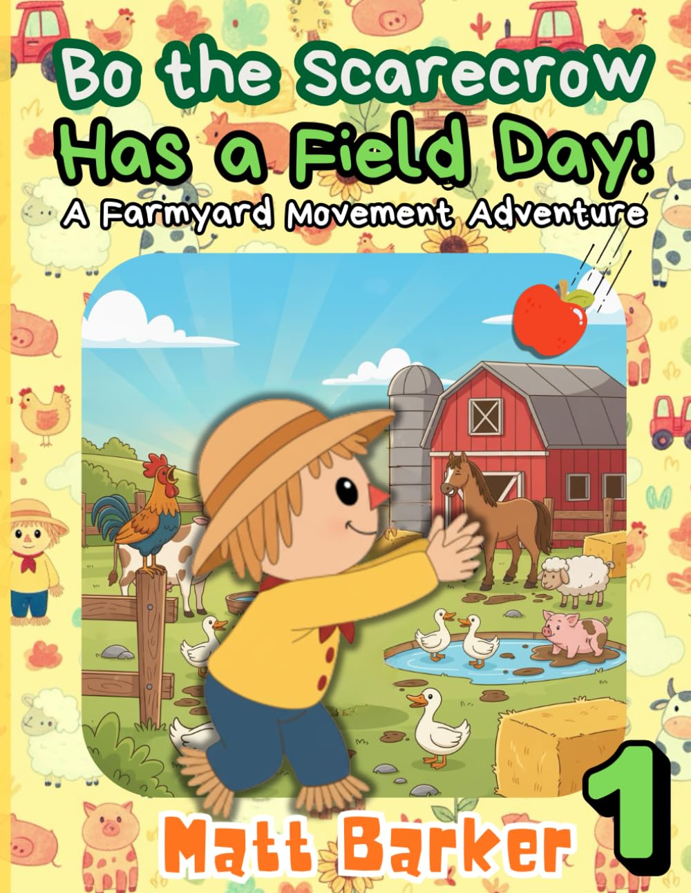 Bo the Scarecrow: Has a Field Day: A Farmyard Movement Adventure