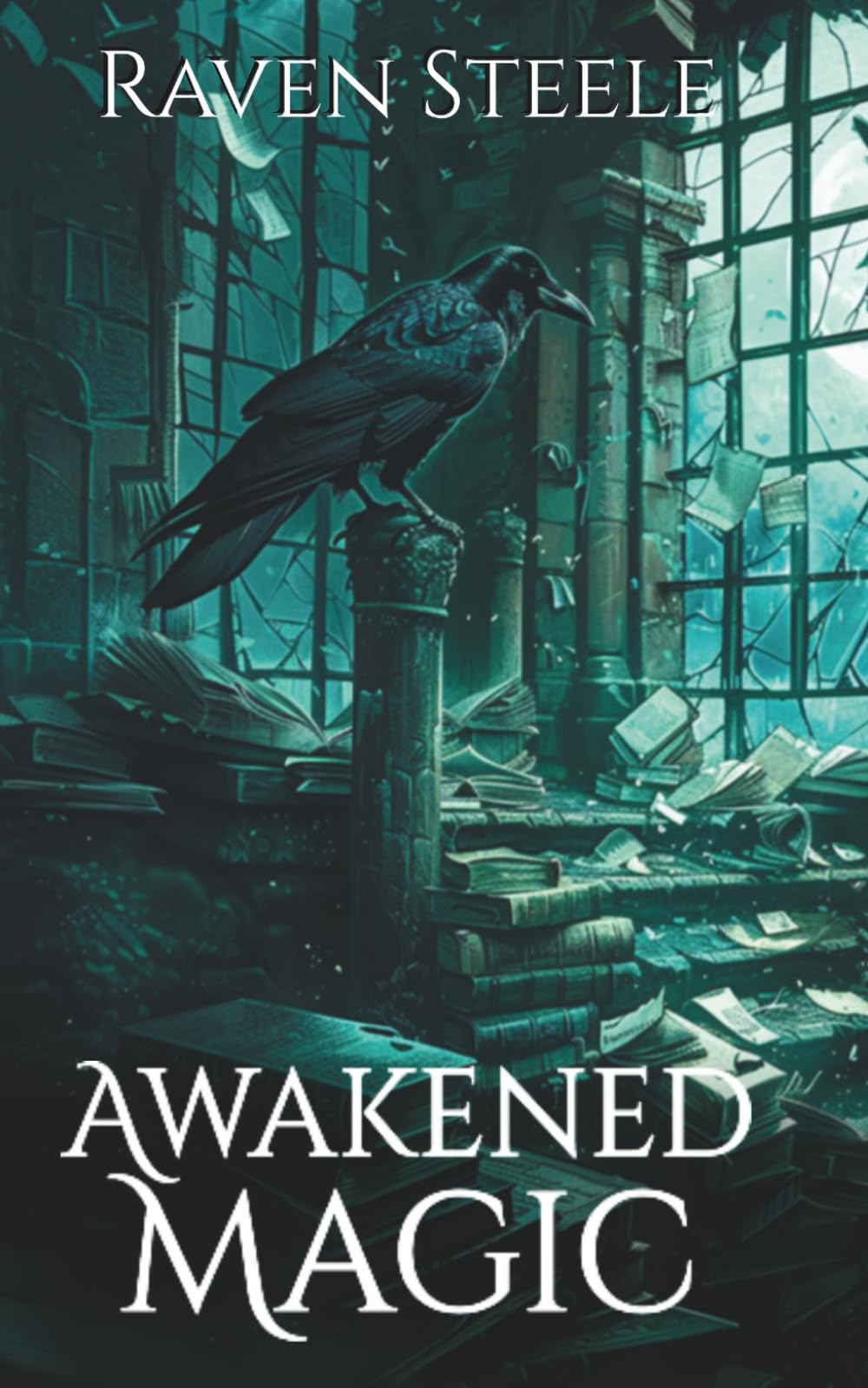Awakened Magic: A Dark Academia Urban Fantasy