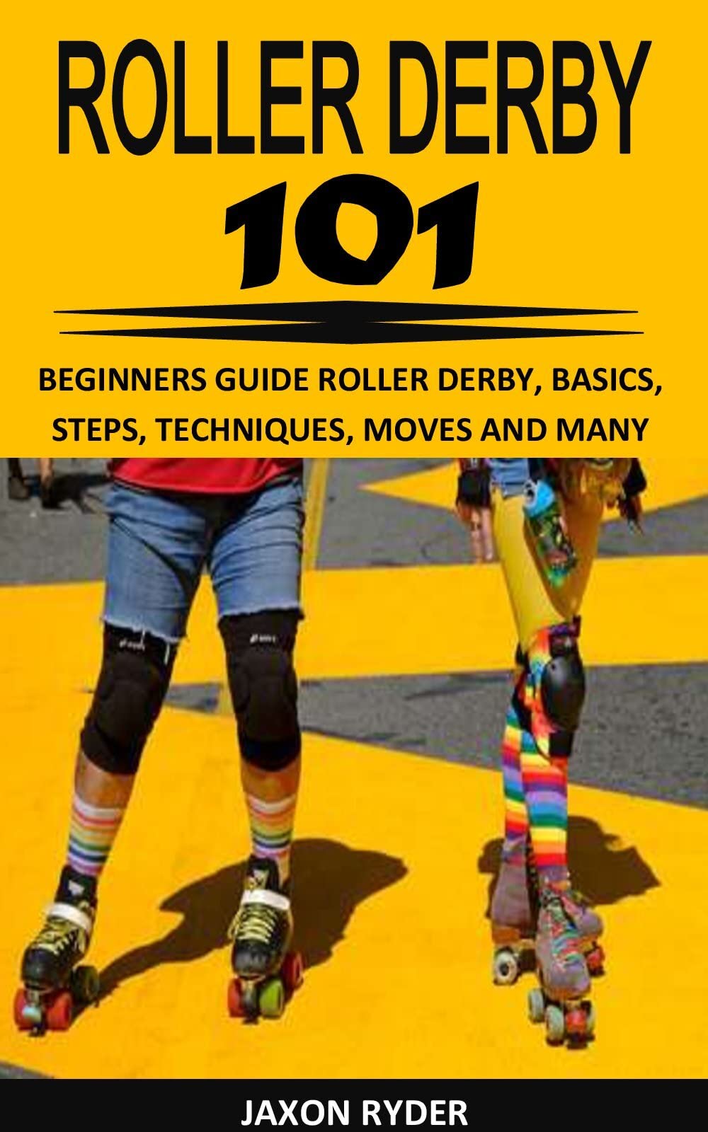 Buy ROLLER DERBY 101 BEGINNERS GUIDE ROLLER DERBY, BASICS, STEPS