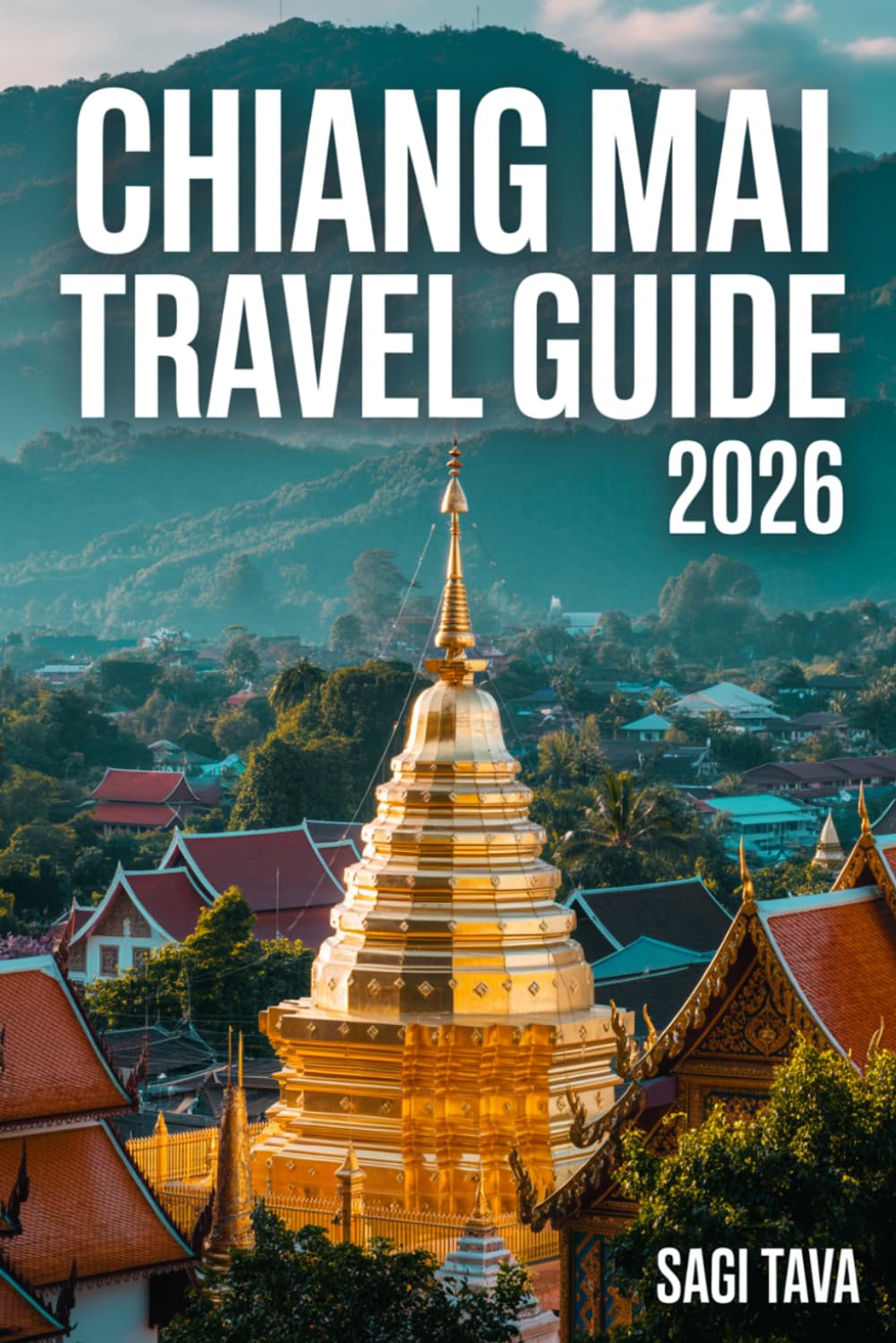 Chiang Mai Travel Guide 2026
