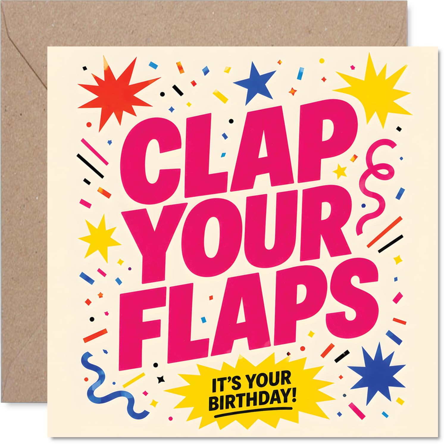 Cheeky Birthday Card - Clap-worthy Laughs All Round - Hot-pink Party Vibe with Confetti, Stars and a Bold Birthday Shout - 145mm Square, Envelope Included