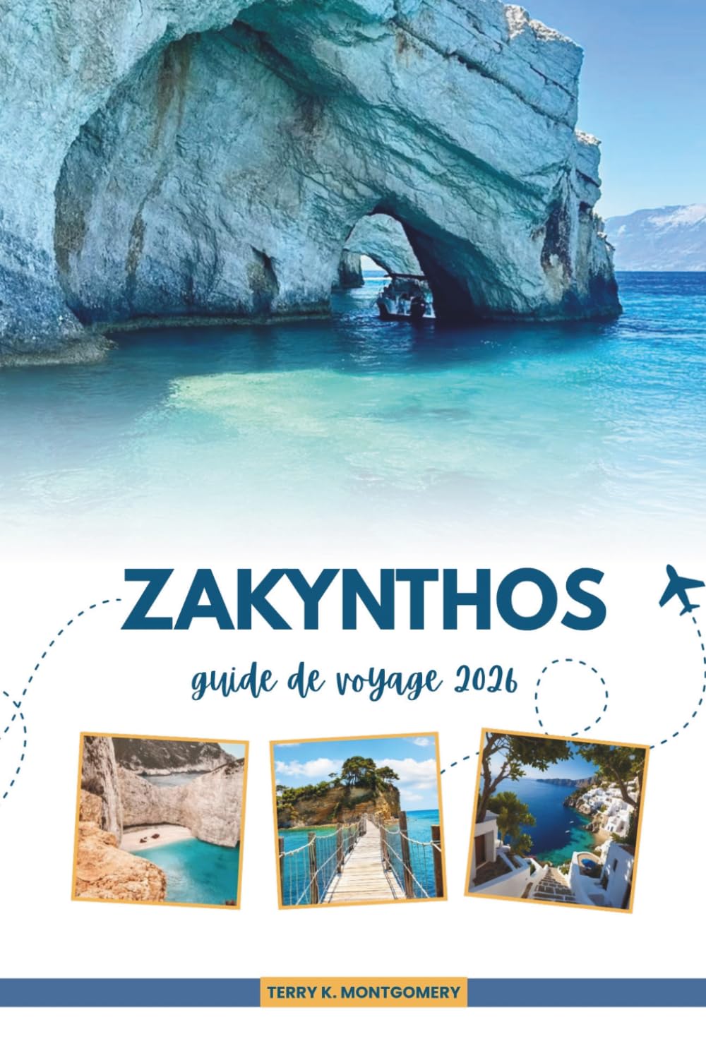 GUIDE DE VOYAGE ZAKYNTHOS 2026: Explorez la plage de Navagio, Blue Caves, la culture et les secrets de l'île