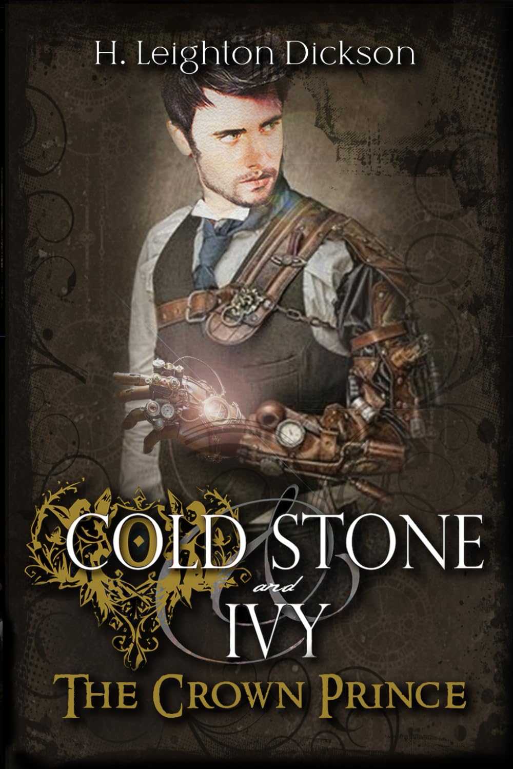 Cold Stone & Ivy Book 2: The Crown Prince: Volume 2 (The Empire of Steam)