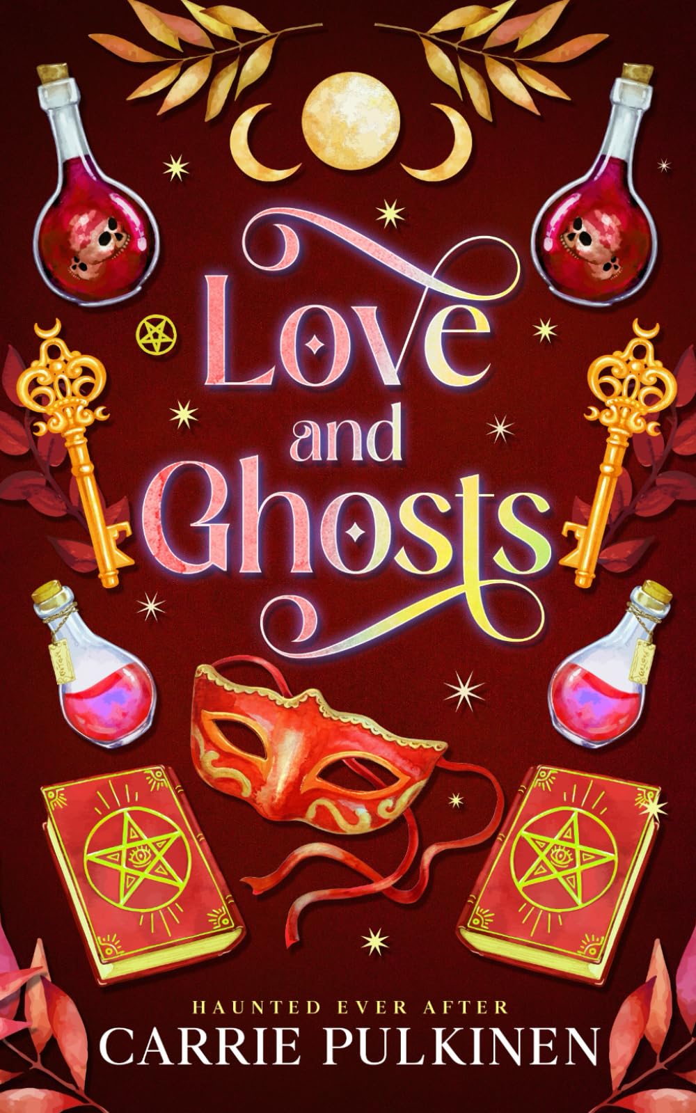 Love and Ghosts: 1 (Haunted Ever After)
