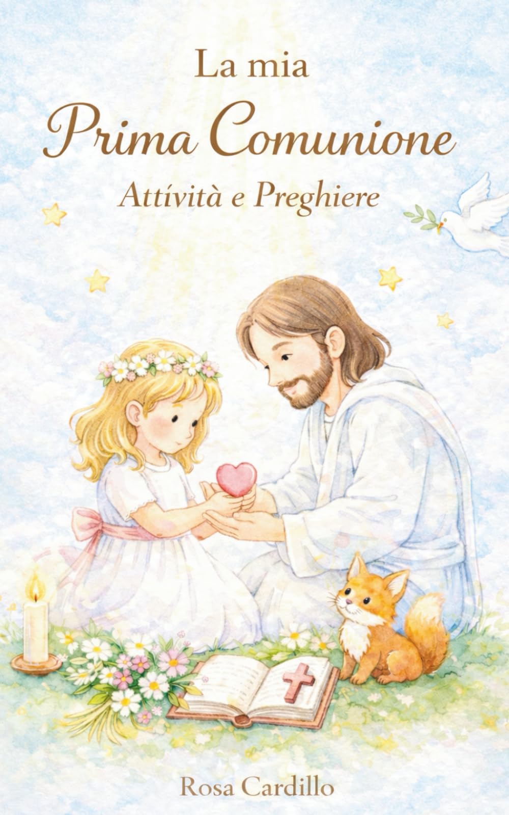 La mia Prima Comunione: Attività e Preghiere