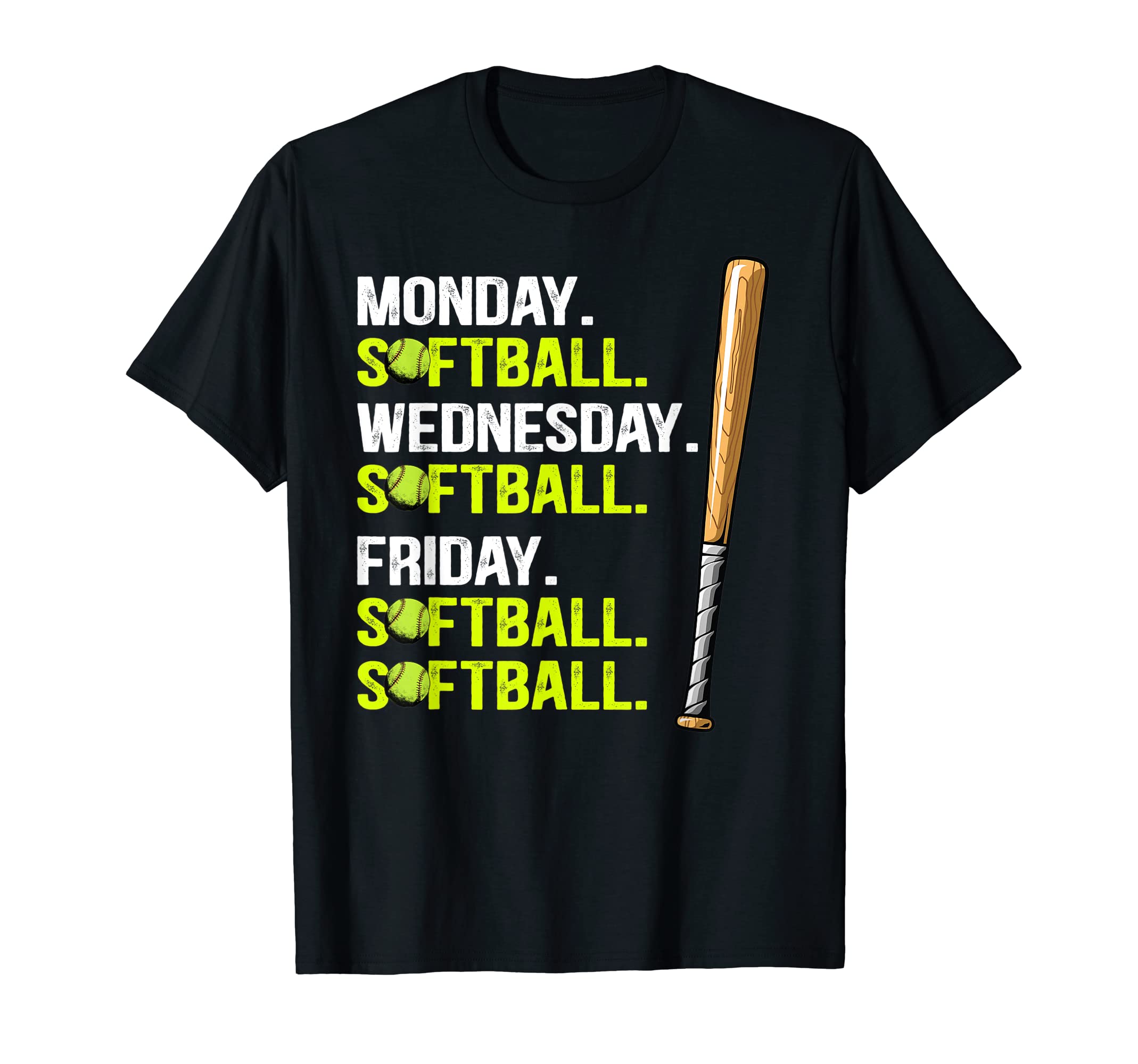 Softball Player Coach Sport ApparelMonday Softball Wednesday Softball Friday Softball Softball T-Shirt