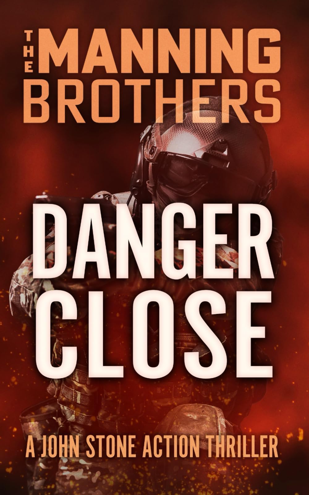 Danger Close (A John Stone Action Thriller)