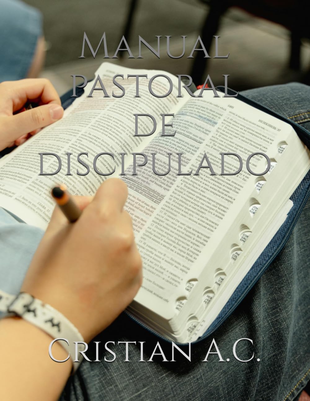 Manual pastoral de discipulado (Manuales Pastorales)