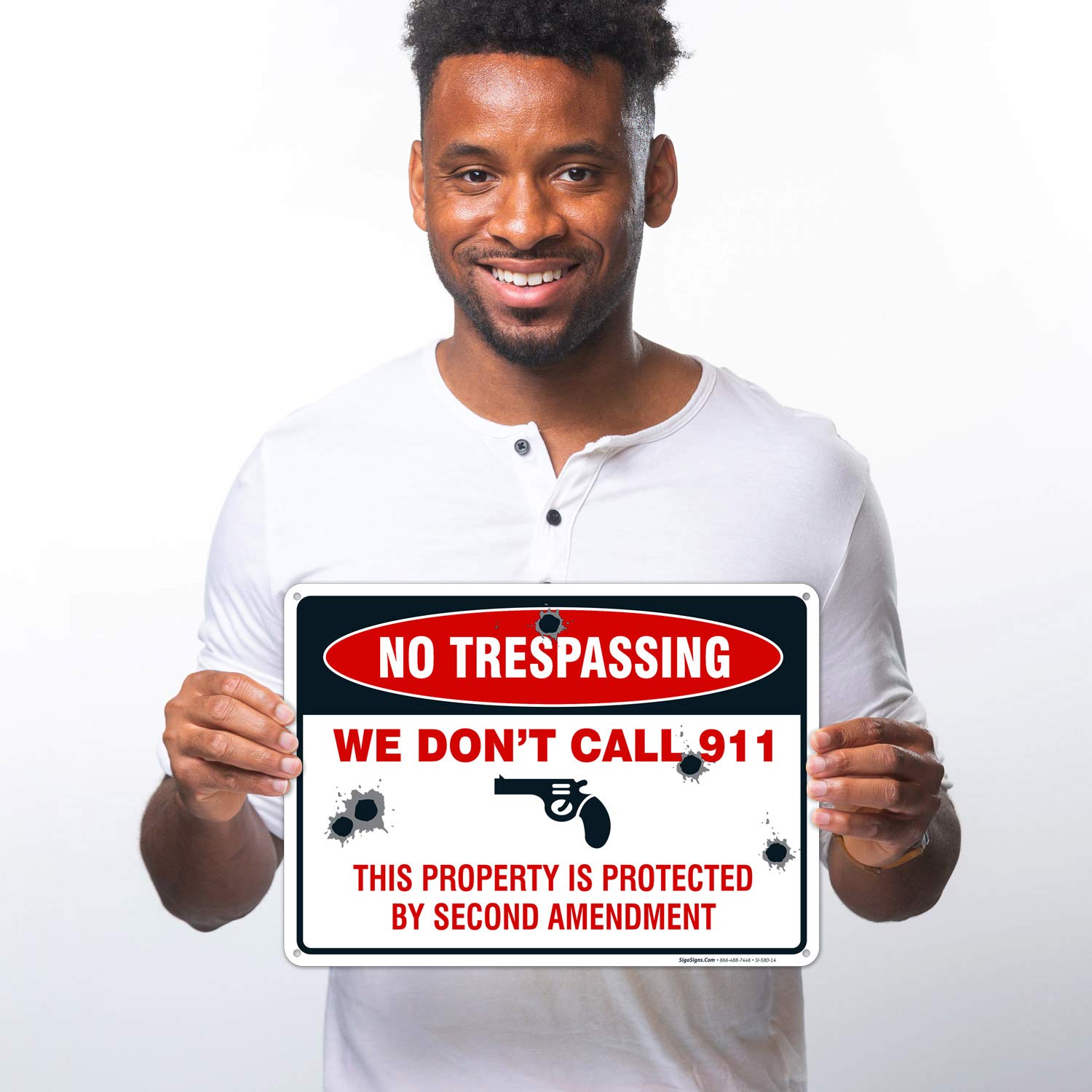 We Don't Call 911 Sign, This Property is Protected by Second Amendment, 10x14 Inches, Rust Free .040 Aluminum, Fade Resistant, Made in USA by Sigo Signs