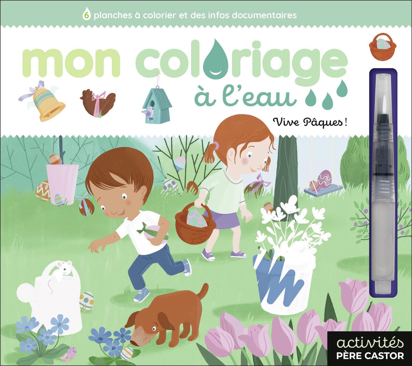 Mon coloriage à l'eau - Vive Pâques !: Avec un feutre pinceau