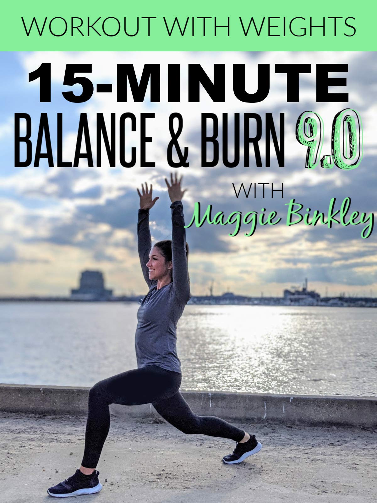 15-Minute Balance & Burn 9.0 Workout (with weights)