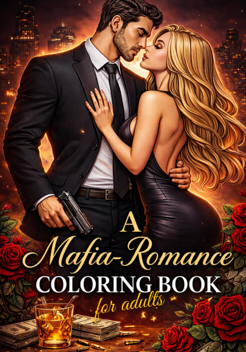 A Mafia-Romance Coloring Book: for adults (Dark-Romance Coloring Books)