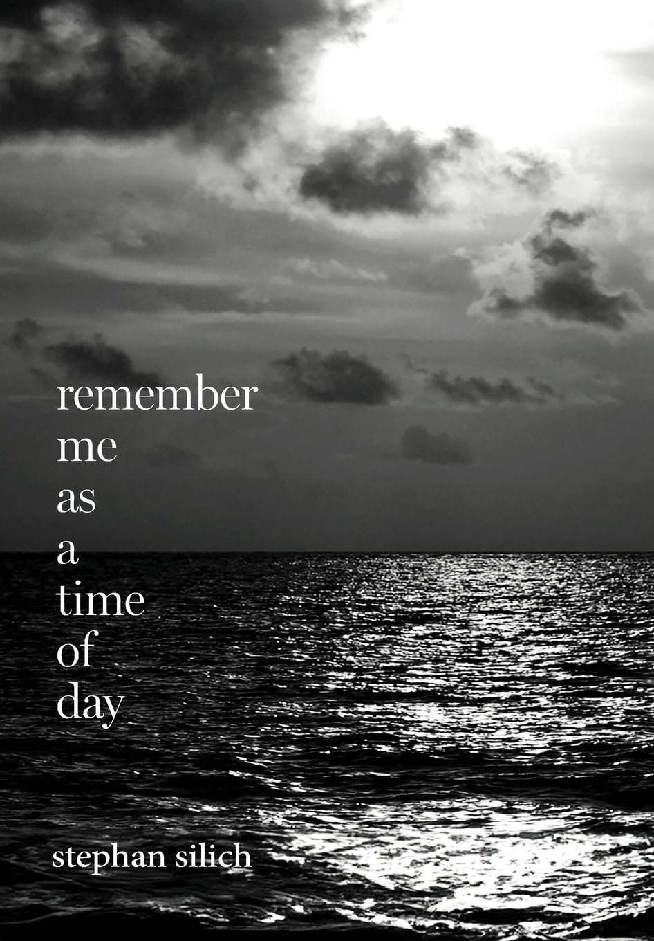 Remember Me As A Time of Day