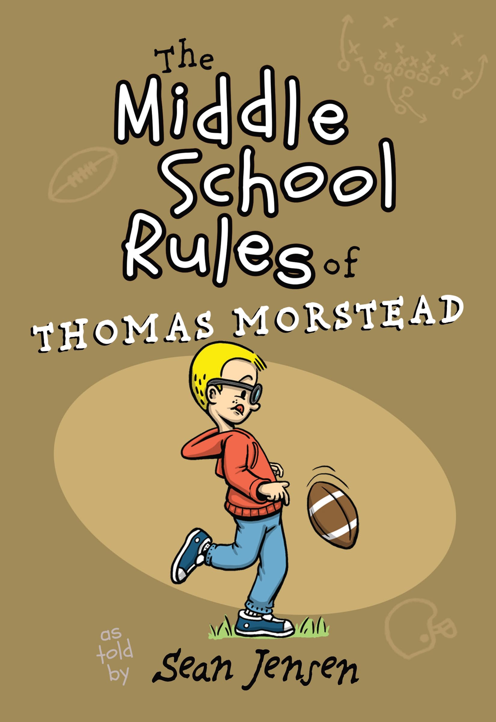 The Middle School Rules of Thomas Morstead (Paperback) - An Empowering Book for Kids on How to Navigate Life in Middle School