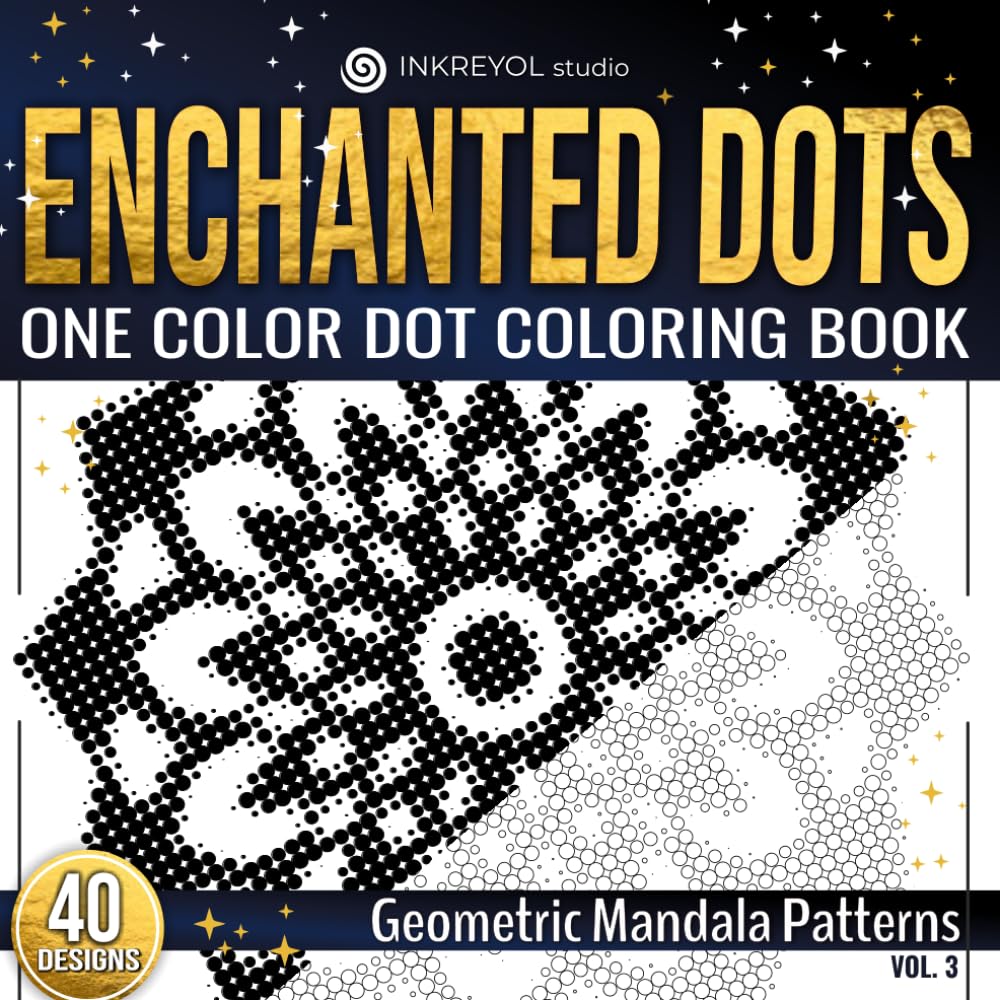 Enchanted Dots: One Color Dot Coloring Book: Geometric Mandala Patterns — Bold One-Color Dot Designs for Creative Focus (One Color Dots Coloring Book: Discover Hidden Art on a Therapeutic Journey)