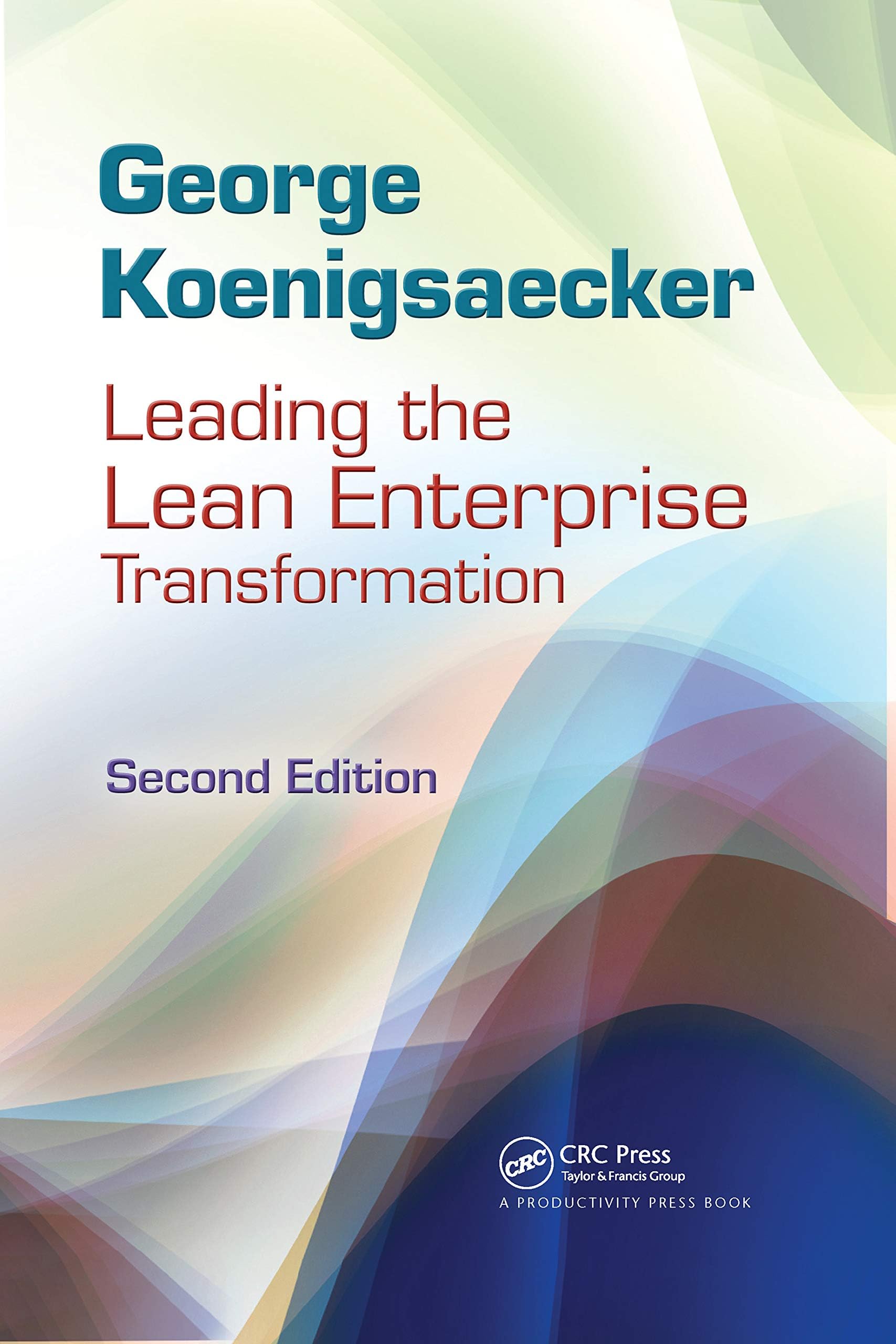 CRC Press Leading the Lean Enterprise Transformation
