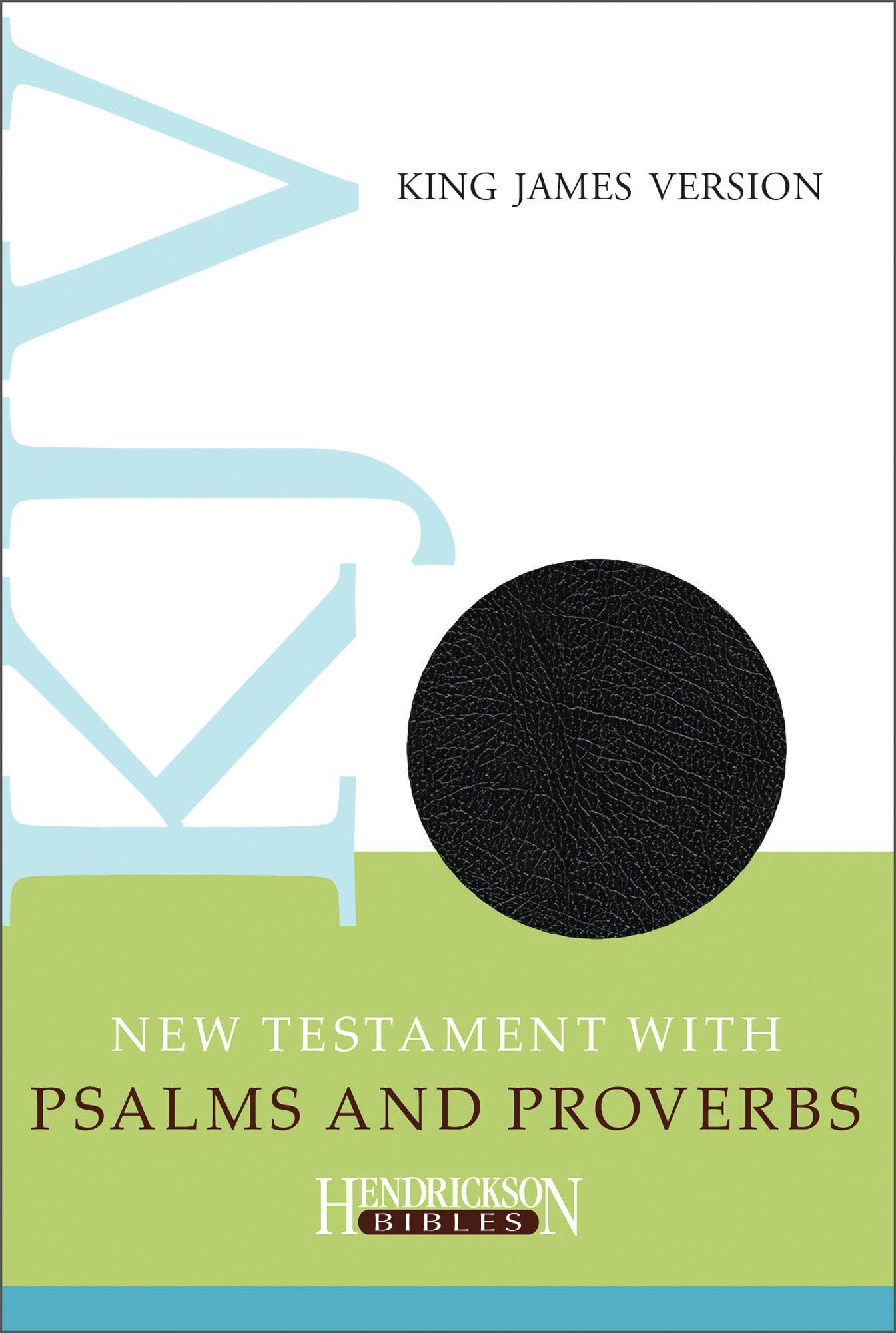 KJV New Testament with Psalms and Proverbs: King James Version, Black, Imitation Leather